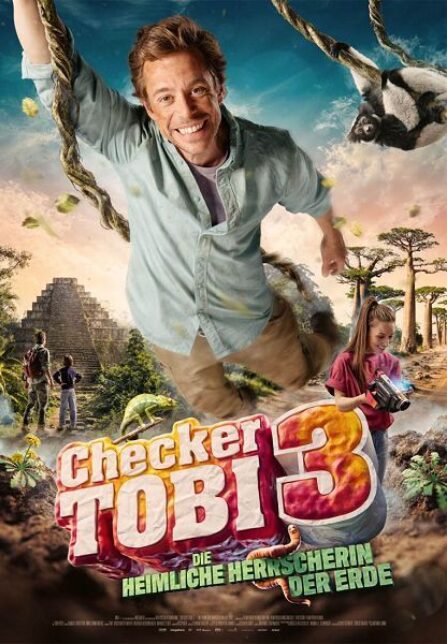 Plakat für Checker Tobi 3: Die Heimliche Herrscherin der Erde
